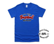 Load image into Gallery viewer, Eat Sleep Baseball Repeat, Customize Design Color, Blue or Grey (Youth and Adult)
