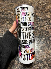 Load image into Gallery viewer, Rainbow Sunflower Tumbler, I Am The Storm Quote, 20 oz. Skinny Tumbler