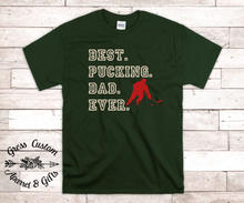 Load image into Gallery viewer, Best Pucking Dad Ever Hockey Player T-Shirt, Customize To Match Favorite Team Colors