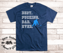Load image into Gallery viewer, Best Pucking Dad Ever Hockey Player T-Shirt, Customize To Match Favorite Team Colors
