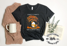 Load image into Gallery viewer, Humpty Dumpty Had A Great Fall T-Shirt (Adult)