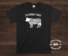 Load image into Gallery viewer, I'd Smoke That Black T-Shirt Or Hoodie
