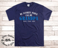 Load image into Gallery viewer, My Favorite People Call Me Grandpa T-Shirt