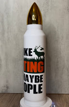 Load image into Gallery viewer, I Like Hunting and Maybe Three People 32 oz Sublimation Bullet Thermos, Hunting Gift