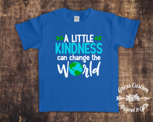 Load image into Gallery viewer, A Little Kindness Can Change The World T-Shirt (Youth and Adult)