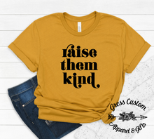Load image into Gallery viewer, Raise Them Kind T-Shirt (Adult)