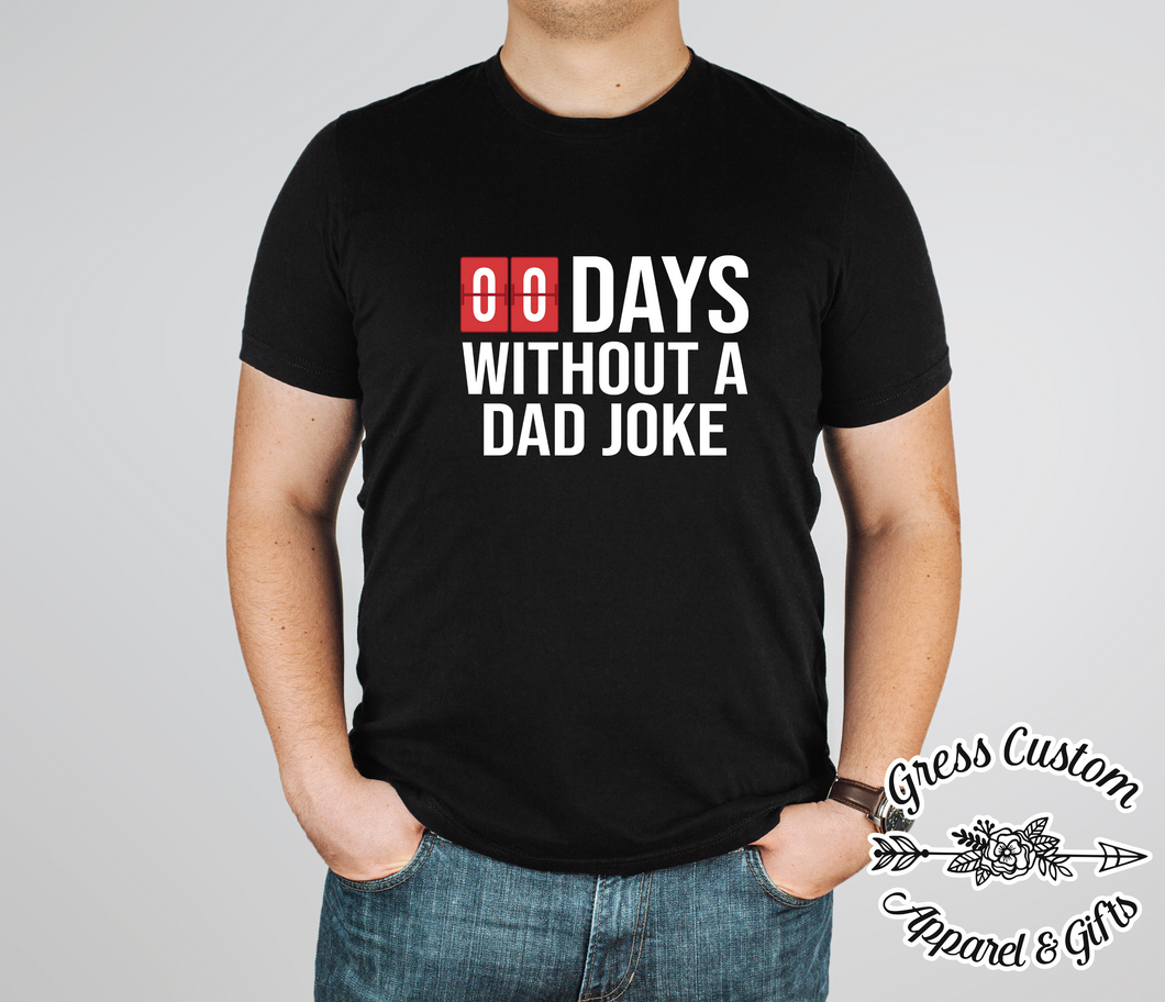 00 Days Without a Dad Joke T-Shirt