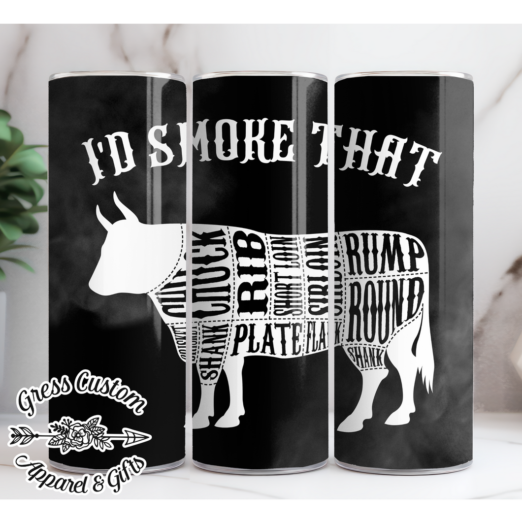 I'd Smoke That Beef Cow 20 oz. Skinny Tumbler or Water Bottle