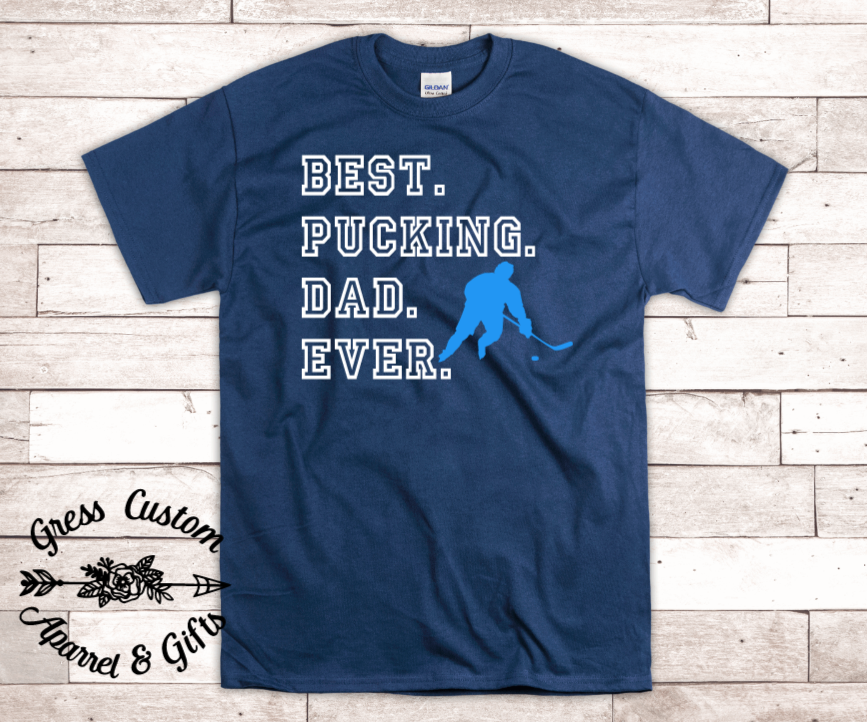 Best Pucking Dad Ever Hockey Player T-Shirt, Customize To Match Favorite  Team Colors
