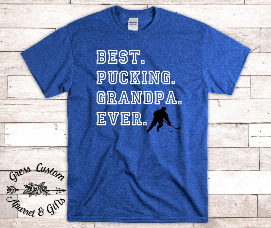 Best Pucking Grandpa Ever Hockey Player T-Shirt, Customize To Match Favorite Team Colors