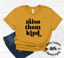 Load image into Gallery viewer, Raise Them Kind T-Shirt (Adult)
